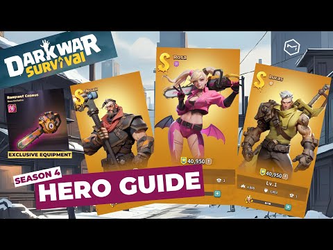 Dark War Survival Season 4 Heroes Guide | Rosa, Noah, Lucas Benchmark & Exclusive Equipment