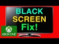 XBOX ONE HOW TO FIX BLACK SCREEN OF DEATH NEW!