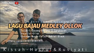 Download lagu LAGU BAJAU MEDLEY OLLOK feat NABIEL BLACK mp3 Download lagu LAGU BAJAU MEDLEY OLLOK feat NABIEL BLACK mp3