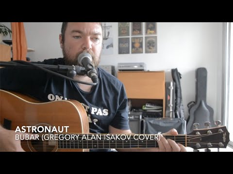Astronaut - Gregory Alan Isakov