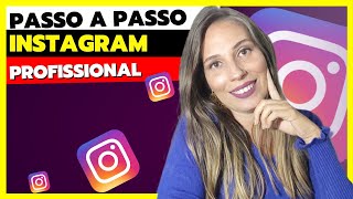 ?Como Fazer Perfil Profissional no Instagram|?Criar Perfil Instagram Profissional do Zero em 2023