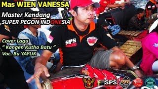 Download lagu Mas WIEN VANESSA Master Kendang Super Pegon Indonesia Lagu Kangen Kutho Batu Voc Bu Yayuk mp3 Download lagu Mas WIEN VANESSA Master Kendang Super Pegon Indonesia Lagu Kangen Kutho Batu Voc Bu Yayuk mp3