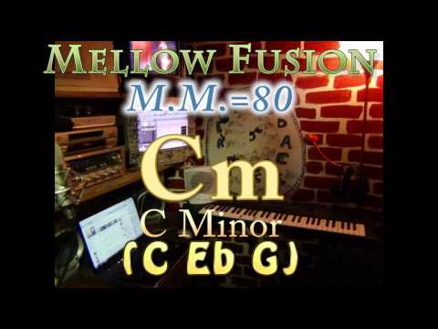 Cm Minor (C Eb G) Mellow Fusion - M.M.=80 - One Chord Vamp