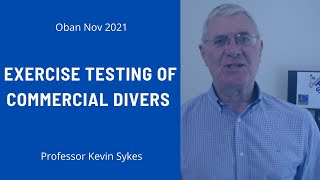 Exercise Testing Of Commercial Divers - Oban Nov 21