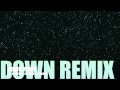 Down Remix (feat. Rihanna Ludacris & Lil Wayne ...