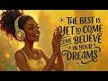Everything Is Working In My Favor Now Positive Afrobeat Affirmations