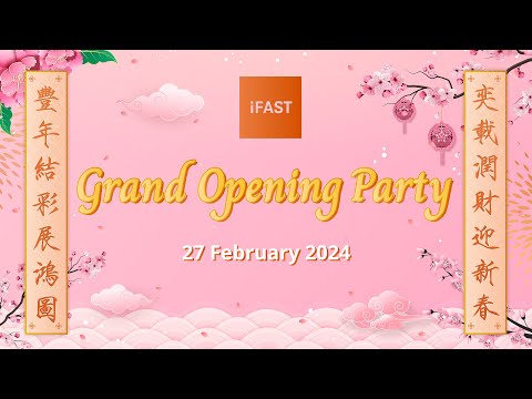【Event Highlight Video】Grand Opening Party｜iFAST Financial (Hong Kong)