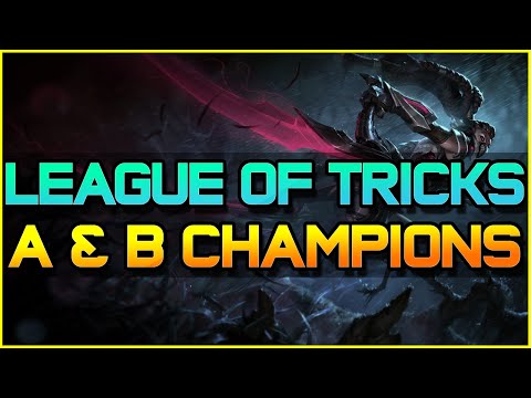 LEAGUE OF TRICKS (A & B Champions) - Episode 1 | League of Legends