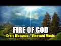 Fire of God | Craig Musseau | Worship Lyric Video (Vineyard Music)