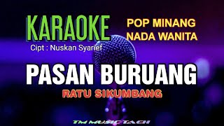 Download lagu PASAN BURUANG KARAOKE POP MINANG NADA CEWEK mp3