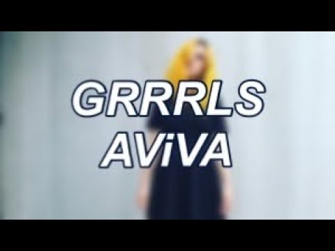 AViVA - GRRRLS