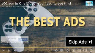 100 ads in a Video || Gaming Edition 🎮 🎲♟ || Top Games Of All Time!