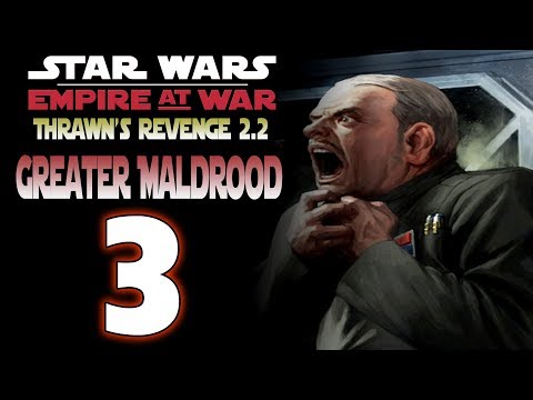 [3] SW: Thrawn's Revenge 2.2 (Greater Maldrood) - Death to the Mon Cal