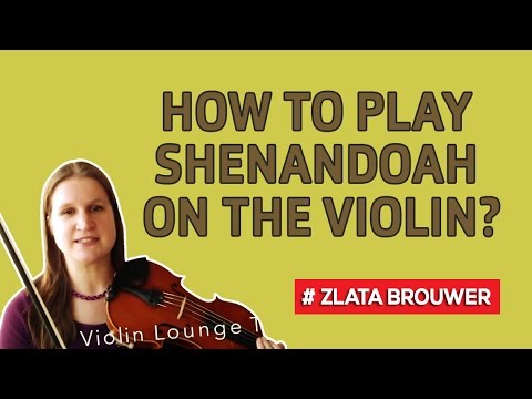 How to play SHENANDOAH on the Violin?