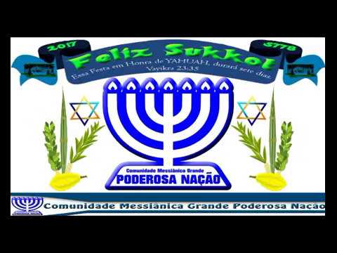 Poderosa Nação - Festa Sukkot 2017