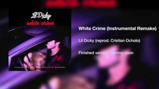 Lil Dicky - White Crime (Instrumental Remake) [reprod. Cristian Ocholo] (Unfinished)