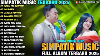 Download lagu ANDAI TAK BERPISAH | Irwan Krisdiyanto Ft Laila Ayu | FULL ALBUM SIMPATIK MUSIC TERBARU 2025 mp3