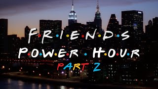 Download lagu Friends Power Hour: Part 2 mp3