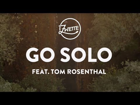 Zwette feat. Tom Rosenthal - Go Solo (Official Music Video)