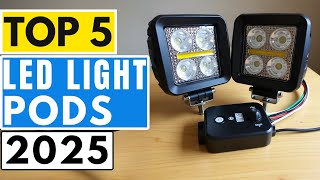 Top 5 BEST LED Light Pods  in (2025) | Watch Before You Buy!