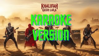 Download lagu KARAOKE VERSION Kasih Laila – Khalifah(cover Metal AI by YoYoKids) mp3