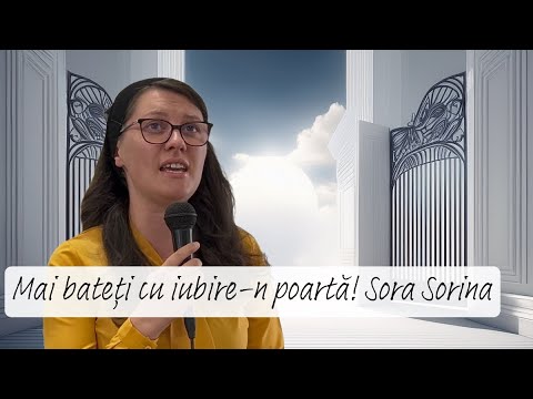 Mai bateți cu iubire-n poartă! 🎼 Sora Sorina