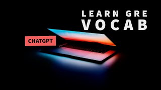 25 Brand New GRE Words - ChatGPT poetry