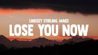 Download lagu Lindsey Stirling - Lose You Now (Lyrics) feat. Mako mp3