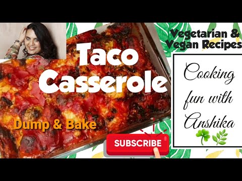 Taco Casserole | Vegan Casserole|Thanksgiving Menu |...