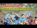 UJANG DAN SOFIA KECANDUAN MANCING
