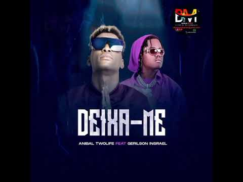 Gerilson Insrael - Deixa me feat Anibal twolife (video official)