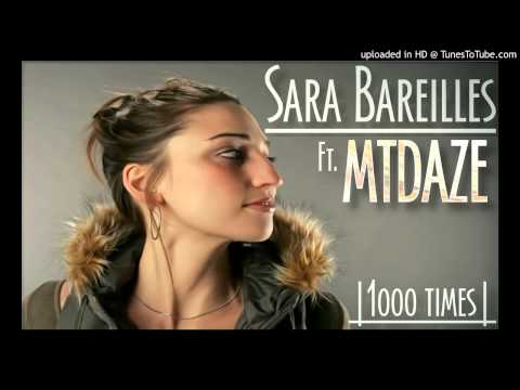 Sara Bareilles ft MTDAZE | 1000 Times ( REMIX )