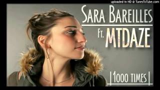 Sara Bareilles ft MTDAZE | 1000 Times ( REMIX )
