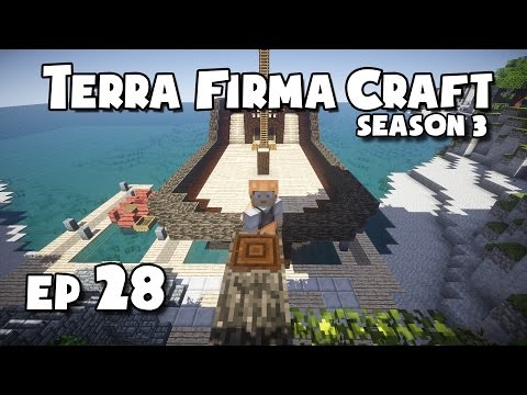 TerraFirmaCraft - S3 #28 - Ship Progress
