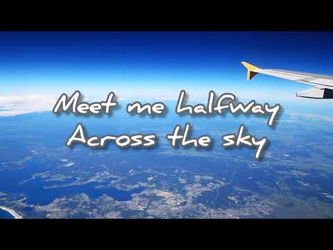 meet me halfway (across the sky)by Kenny loggins with lyrics