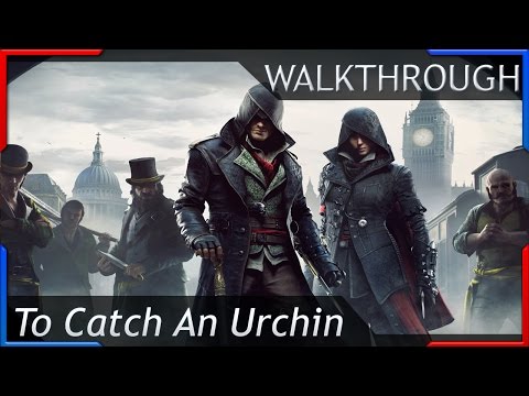 Assassins Creed Syndicate Walkthrough Part 4 To Catch An Urchin
