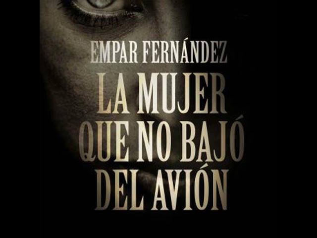 Vídeo relacionado con La mujer que no bajó del avión