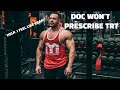 Doctor Won't Prescribe TRT | How to Get Testosterone Replacement Therapy