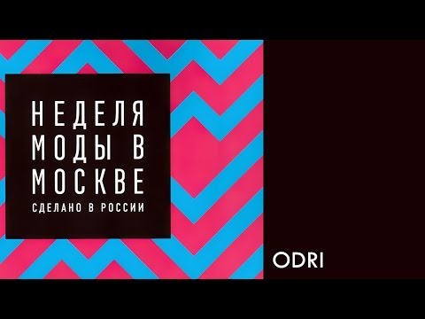 [HD] Moscow Fashion Week F/W 14/15: ODRI
