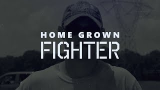 Home Grown Fighter Episode 1 | with Bryce "Thug Nasty" Mitchell