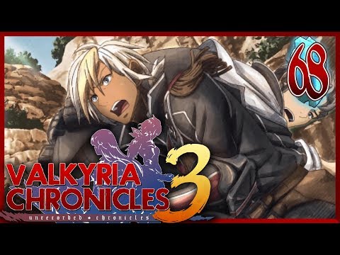 Valkyria Chronicles 3 :: EP - 68 :: I for all