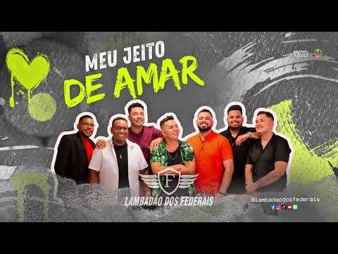 Meu jeito de amar - Lambadão dos Federais