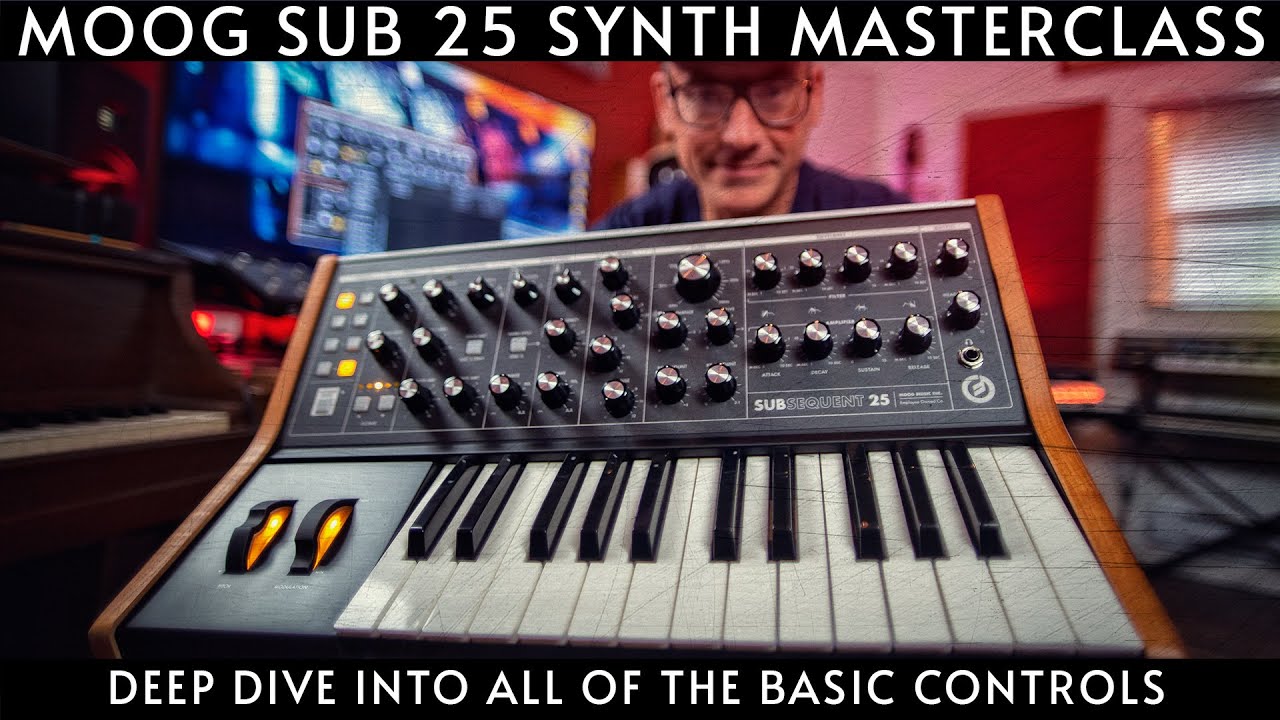 Moog Subsequent 25 Synth Masterclass. Dig into the essential controls!