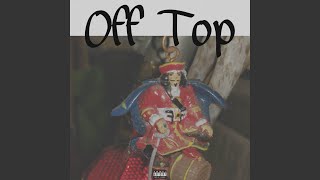 Off Top Music Video