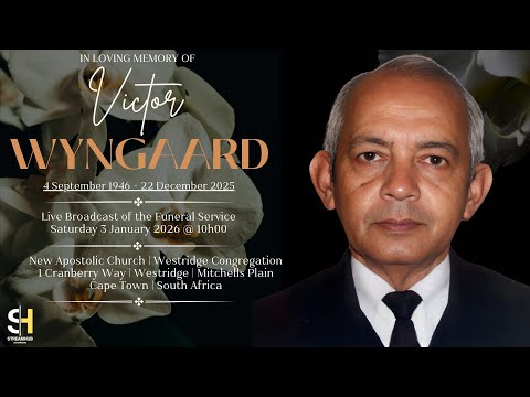 LIVE BROADCAST - FUNERAL SERVICE  OF VICTOR WYNGAARD  -  SATURDAY  03 JANUARY 2026 @ 10H00
