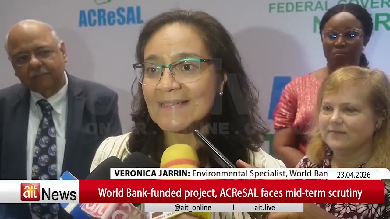 World Bank-funded project, ACReSAL faces mid-term scrutiny