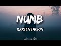 XXXTENTACION Numb Lyrics