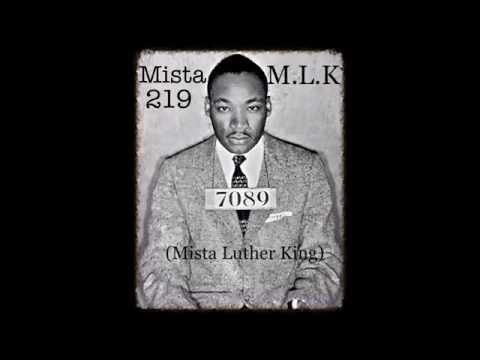 Mista219-M.L.K (Mista Luther King)