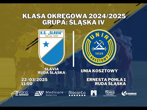 Slavia Ruda Śląska vs Unia Kosztowy