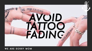 Tattoo Fading Prevention! | Sorry Mom